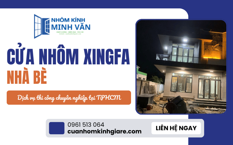 cửa nhôm Xingfa Nhà Bè