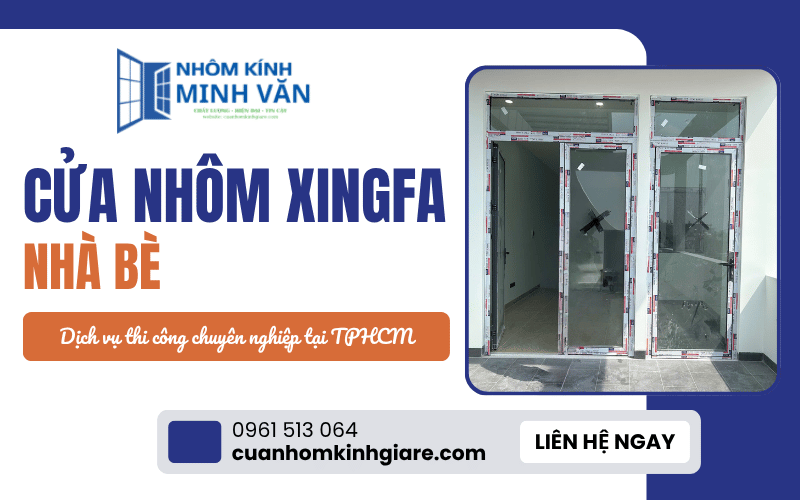 cửa nhôm Xingfa Nhà Bè