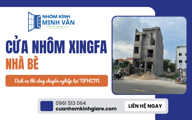 cửa nhôm Xingfa Nhà Bè