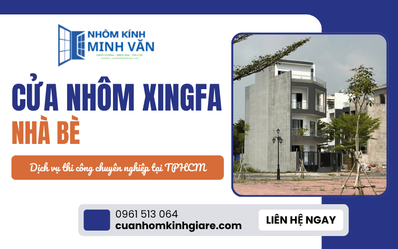 cửa nhôm Xingfa Nhà Bè