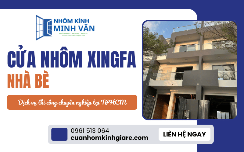 cửa nhôm Xingfa Nhà Bè